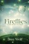 [Heroes Next Door Trilogy 01] • Fireflies - a Tale of Life and Death